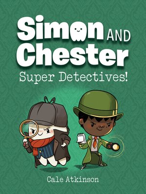 cover image of Super Detectives! (Simon and Chester Book #1)